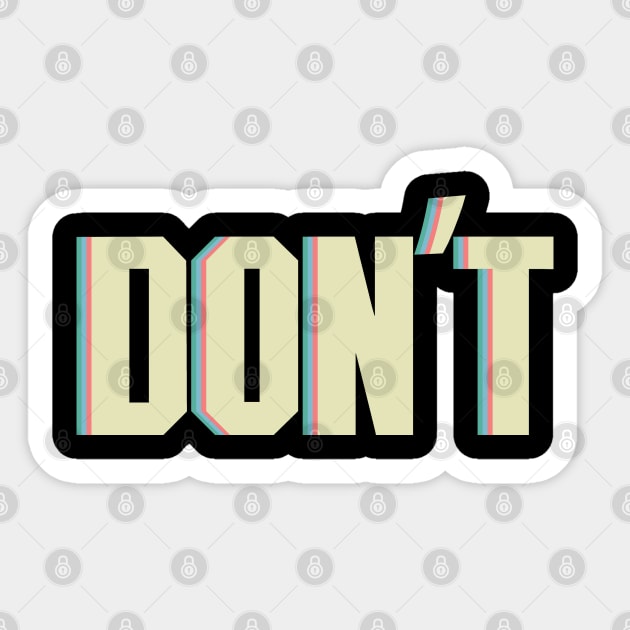 Don't Slogan Racism Sticker by kancreg